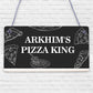 Personalised Pizza King Sign Pizza Oven Sign Garden Summerhouse Plaque