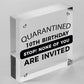 Novelty Quarantine Birthday Sign Funny 10th 18th 21st Birthday Decoration