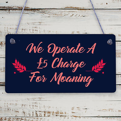 Charge For Moaning Funny Man Cave Home Bar Hanging Plaque Pub Gift Sign