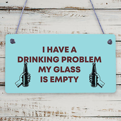 GLASS IS EMPTY Funny Alcohol Sign Bar Pub Man Cave Plaque BEER VODKA GIN GIFTS