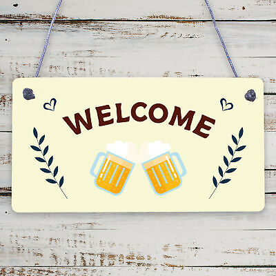 Shabby Chic Welcome Sign To Home Bar Pub Plaque Garden Summerhouse Sign