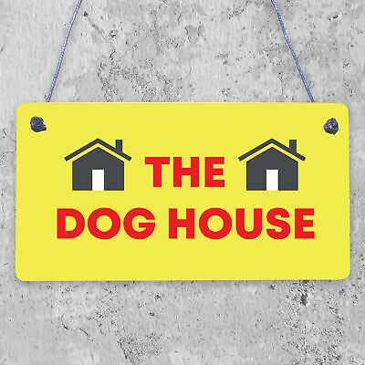 The Dog House Door Plaque Dog Man Cave Novelty Sign Husband Men Gift For Him