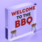 Welcome To The BBQ Sign Engraved Garden Signs And Plaques Man Cave Shed Sign