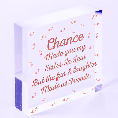 Chance Made You My Sister In Law Wooden Heart Plaque Keepsake Friendship Gift