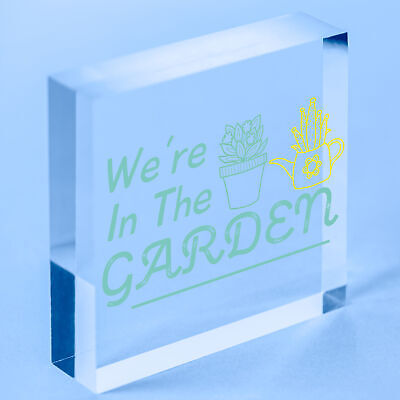 We're In The Garden Novelty Plaque Summer House Sign Garden Shed Friendship Gift