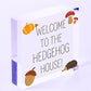 Welcome Hedgehog Sign Hanging Garden Shed Plaque Hedgehog Gift Family Gift