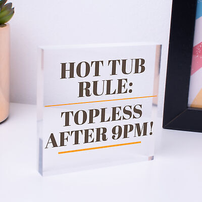 Hot Tub Rules Hanging Garden Shed Plaque Party Pool Funny Friendship Gift Sign