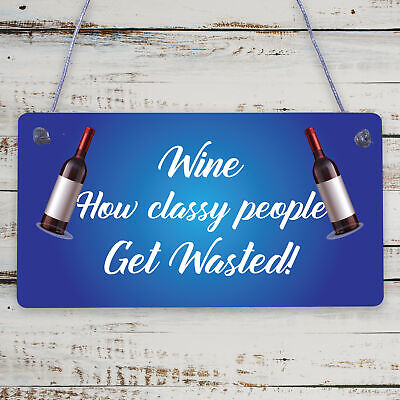 Wine Classy People Novelty Plaque Kitchen Bar Pub Wall Sign Friendship Gift