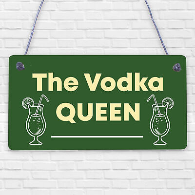 Vodka Queen Funny Alcohol Friendship Gift Birthday Home Bar Hanging Wall Sign