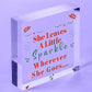 She Leaves A Little Sparkle Wooden Hanging Heart Plaque Friendship Sparkly Sign