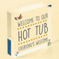 Hot Tub Sign Hanging Novelty Garden Plaque Shed Pool Party Funny Gift Sign