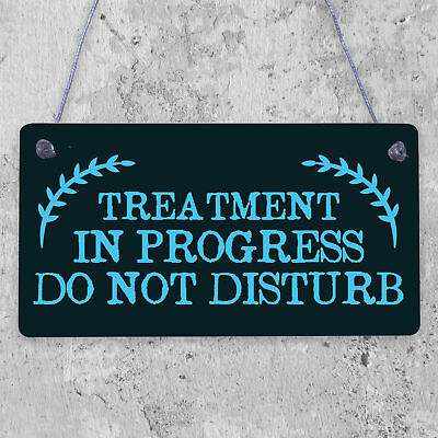 TREATMENT IN PROGRESS Do Not Disturb Hanging Wall Door Salon Sign Plaque Gift