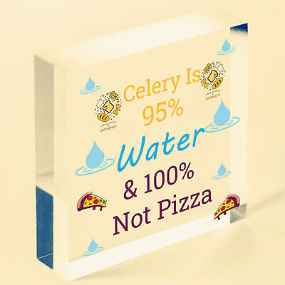 Celery Not Pizza Funny Friendship Weight Loss Hanging Plaque Friends Gift Sign