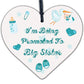 Being Promoted To Big Sister Wooden Hanging Heart Plaque Sisters Love Gift Sign