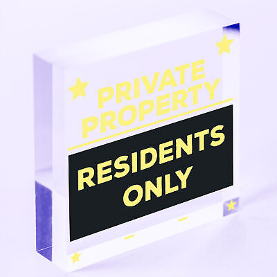 PRIVATE PROPERTY RESIDENTS ONLY Hanging Plaque NO PUBLIC RIGHT OF WAY Sign