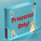 Princesses Only Plaque Door Nursery Bedroom Sign Baby Girl Fairytale Decor Gifts