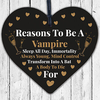 Reasons To Be A Vampire Novelty Wooden Hanging Heart Shabby Chic Friendship Gift