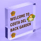 Costa Del Back Garden Funny Garden Sign Hanging Summerhouse Sign Home Gift