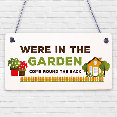 Were In The Garden Front Door Plaque Summer House Shed Sign Mum Nan Gift