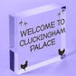 Welcome To Cluckingham Palace Novelty Garden Hanging Plaque Chicken Hen Sign