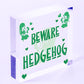 Beware Of The Hedgehog Novelty Wooden Hanging Shabby Chic Plaque Animal Sign