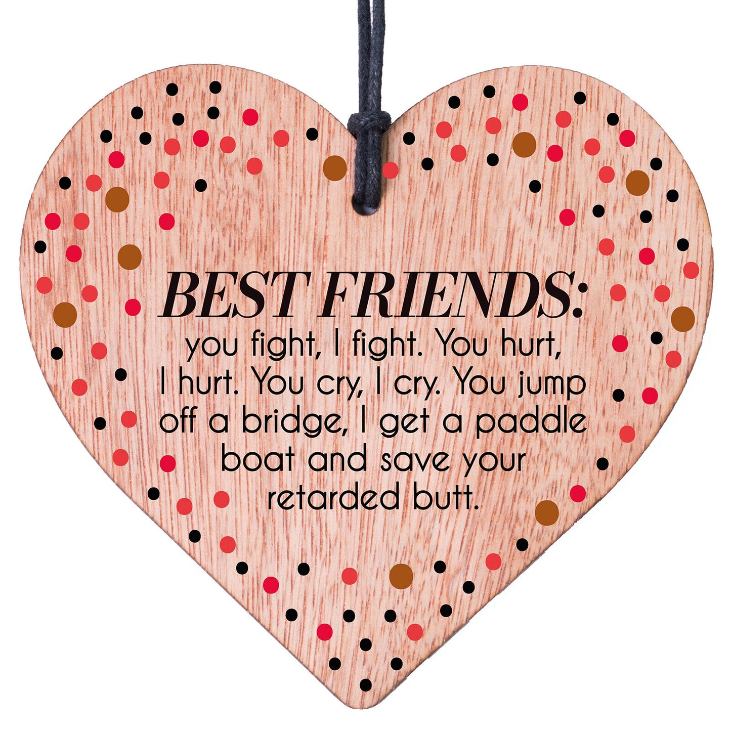 Best Friends Forever Heartfelt Message Love Grateful for Support Heart Plaque