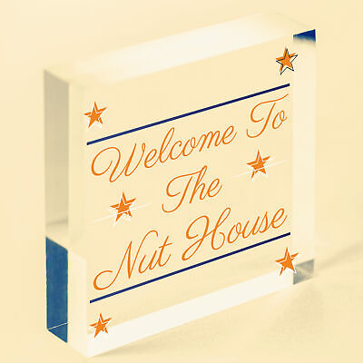 Welcome To The Nut House Novelty Wooden Hanging Plaque Family Gift Funny Sign