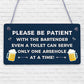 Patient Bartender FUNNY Pub Landlord Alcohol Gift Hanging Plaque Man Cave Sign