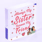 Always My Sister Forever My Friend Wooden Hanging Heart Gift Sisters Love Plaque