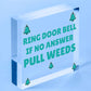 Funny Ring The Door Bell Wall Door Gate Sign Garden Shed Mum Home FRIEND Gift