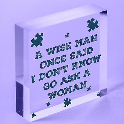 A Wise Man Asks A Woman Novelty Wooden Hanging Heart Funny Joke Plaque Gift Sign