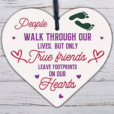 True Friends Leave Footprints On Our Hearts Wooden Hanging Heart Friend Plaque