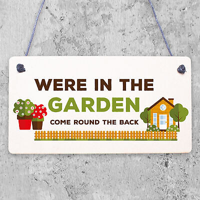 Were In The Garden Front Door Plaque Summer House Shed Sign Mum Nan Gift