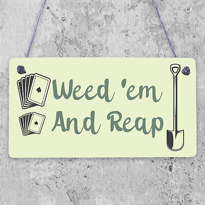 Weed 'em & Reap Funny Gardening Gift Garden Hanging Plaque Shed Allotment Sign