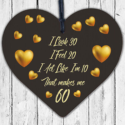 60th Birthday Novelty Funny Gift For Mum Dad Nan Grandad Wood Heart Plaque Card