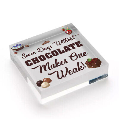 Chocolate Weak Funny Friendship Best Friend Gift Hanging Plaque Chocoholic Sign