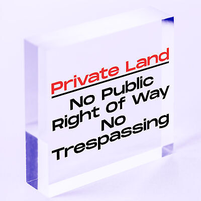 PRIVATE LAND NO PUBLIC RIGHT OF WAY NO TRESPASSING Hanging Plaque Outdoor Sign