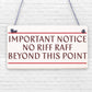 No Riff Raff Funny Pub Club Home Bar Man Cave Hanging Plaque Shed Gift Sign