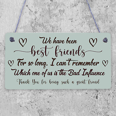 Best Friend Bad Influence Family Friendship Gift Hanging Plaque Christmas Sign