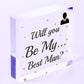 Will You Be My Maid of Honour Bridesmaid Flower Girl Best Man Wedding Request