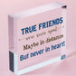 True Friends Never Apart Cute Wooden Hanging Plaque Gift Best Friends Love Sign