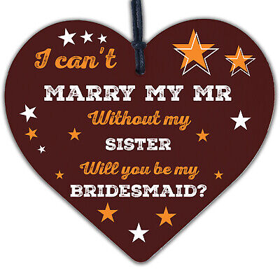 Sister Will You Be My Bridesmaid Wooden Heart Wedding Asking Gift For Sister Sis