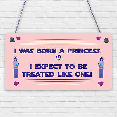 Born A Princess Novelty Wooden Hanging Plaque Daughters Bedroom Sign Girlfriend