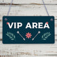 Vip Area Man Cave Home Bar Sign BBQ Beer Garden Party Dad Shed Fathers Day