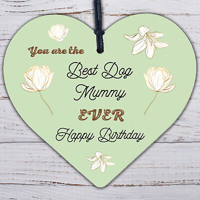 Best Dog Mummy Funny Mum Birthday Gifts Wooden Heart Humour Dog Gifts Dog Sign