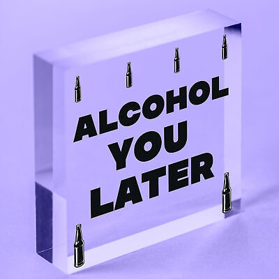 Funny Alcohol You Later Gift Vodka Gin Garden Bar Pub Man Cave Friendship Plaque