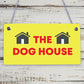 The Dog House Door Plaque Dog Man Cave Novelty Sign Husband Men Gift For Him