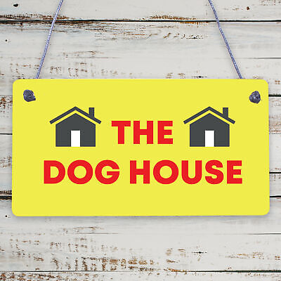 The Dog House Door Plaque Dog Man Cave Novelty Sign Husband Men Gift For Him