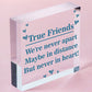 True Friends Never Apart Cute Wooden Hanging Plaque Gift Best Friends Love Sign