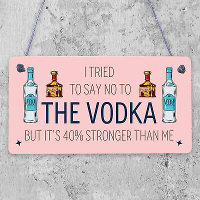 Tried To Say No To The Vodka Novelty Wooden Hanging Plaque Alcohol Joke Sign